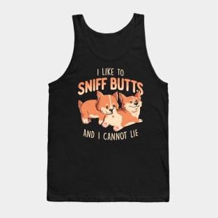 I Like to Sniff Butts - Cute Lazy Dog Gift Tank Top